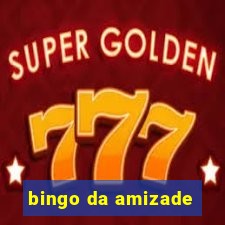 bingo da amizade